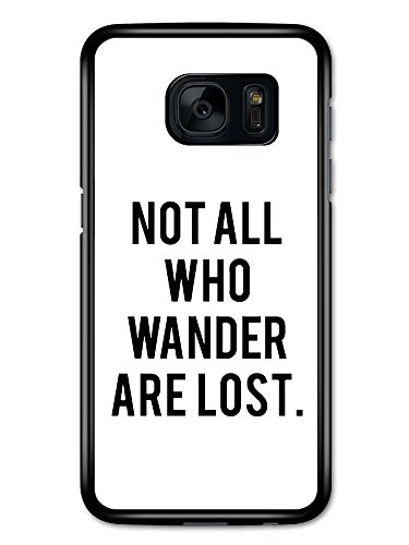 Not All Who Wander Are Lost Lord of the Rings