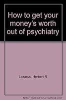 How to get your money's worth out of psychiatry 0820201294 Book Cover