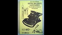 Writing Implements and Accessories: From the Roman Stylus to the Typewriter 0715369032 Book Cover