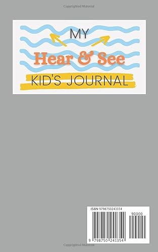 My Hear & See Kid's Journal - Recording my journey of hearing God's voice: Recording my journey of