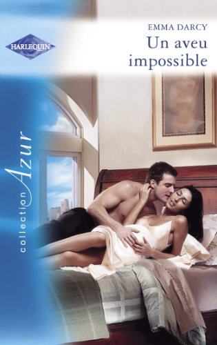 Un aveu impossible (Harlequin Azur) livre En ligne