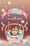  As a baby If I could talk (English Edition)