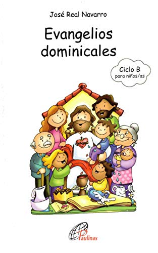 Evangelios Dominicales. Ciclo B