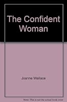 The Confident Woman 1880527006 Book Cover