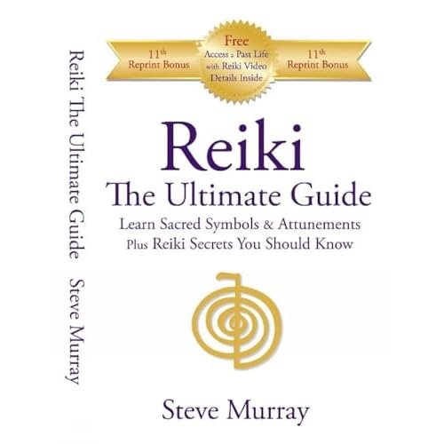 Reiki The Ultimate Guide Learn Sacred Symbols & Attunements plus Reiki Symbols You Should Know