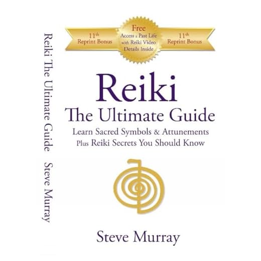 Reiki The Ultimate Guide Learn Sacred Symbols & Attunements plus Reiki Symbols You Should Know