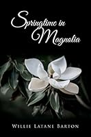 Springtime in Magnolia 1495987329 Book Cover