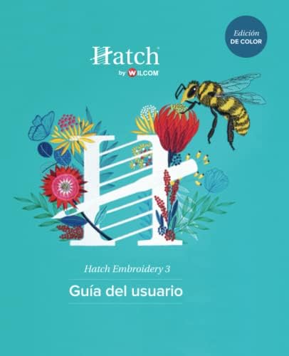 Hatch Embroidery 3 Guía del usuario: Edición de color (Spanish Edition)