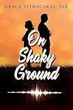 On Shaky Ground