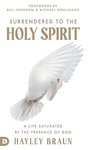 Surrendered to the Holy Spirit: A Life Saturated in the