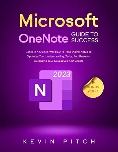 Microsoft OneNote Guide to Success: Learn In A Guided Way How To Take ...
