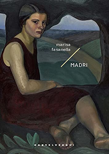 Madri (Storie Di Lena Di Lune E Di Maree)