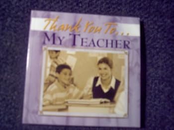 Unknown Binding Thank You To... My Teacher Book