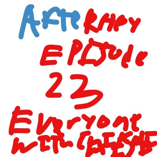 Episode 23 - After Hey Everyone With Chikai Miji