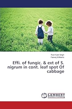 Effi. of fungic. & ext of S. nigrum in cont. leaf spot Of cabbage
