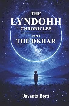 Hardcover THE LYNDOHH CHRONICLES: THE DKHAR Book