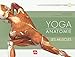 Produktbild Yoga anatomie : les muscles - tome 1