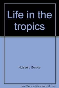 Unknown Binding Life in the tropics Book