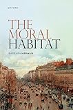 The Moral Habitat