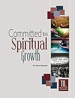 Committed to Spiritual Growth 1584274158 Book Cover