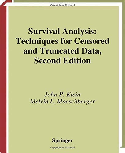 Survival Analysis: Techniques for Censored and Truncated Data (Statistics for Biology and Health)