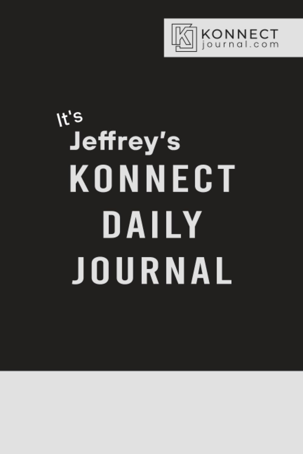 It’s Jefferey’s Konnect Daily Journal