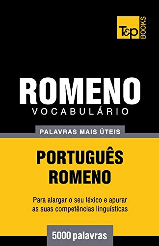 Vocabulário Português-Romeno - 5000 palavras mais úteis: 252