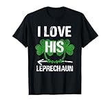 I Love His Leprechaun Shirt St Patricks Day Matching Couples T-Shirt