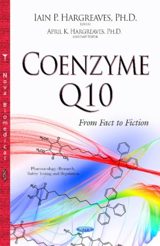 Coenzyme Q10: From Fact to Fiction