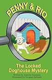 Penny and Rio: The Locked Doghouse Mystery