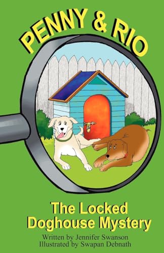 Penny and Rio: The Locked Doghouse Mystery
