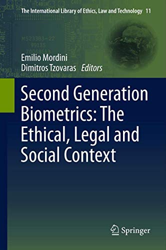 Portada de Second Generation Biometrics: The Ethical, Legal and Social Context: 11