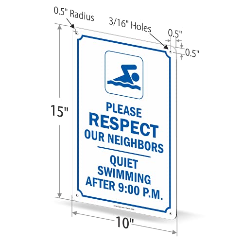 Smartsign 15 X 10 Inch “Please Respect Our Neighbors - Quiet Swimming After 9:00 Pm” Pool Sign With Symbol, Digitally Printed, 55 Mil Hdpe Plastic, Blue And White #TOP5