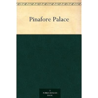 Pinafore Palace