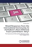  Mixed Responses from the International Community to Zimbabwe’s Post 2000 Fast Track Land Reform: Why?: The Imperatives of Kith and Kin Affinities in Inter-State Engagements