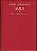 SCOTLAND'S GIFT - GOLF / CLASSICS OF GOLF SERIES
