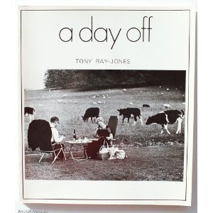 a day off　Tony Ray-Jones　トニー・レイ・ジョーンズ a day off - Tony Ray Jones