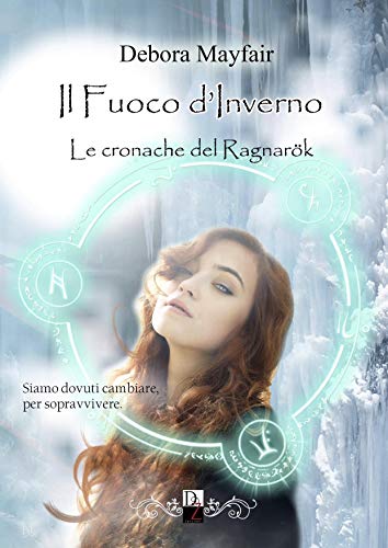 Debora Mayfair - Le cronache del Ragnarök 03. Il Fuoco d'Inverno (2020)
