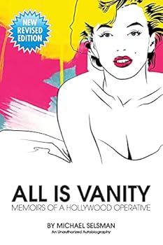 Paperback All Is Vanity: Memoirs of a Hollywood Operative Book