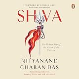 Shiva: The Hidden Side of the Master of the Universe: The Hidden Side of the Master of the Universe