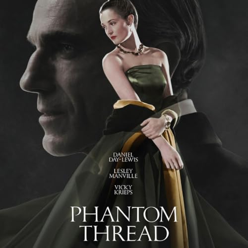 03.03 - Phantom Thread (2017)