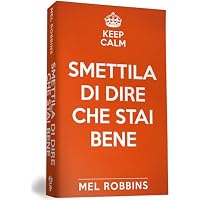 Keep calm & smettila di dire che stai bene