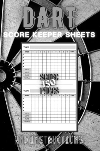  DART SCORE KEEPER sheets and Instructions 150 PAGES: Dart Log Book  Perfect for Game Score - Best Gifts For Dart Lover  6\