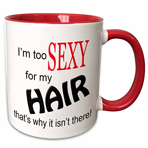 3dRose Im too sexy for my hair, Red 15oz Two-Tone Red Mug