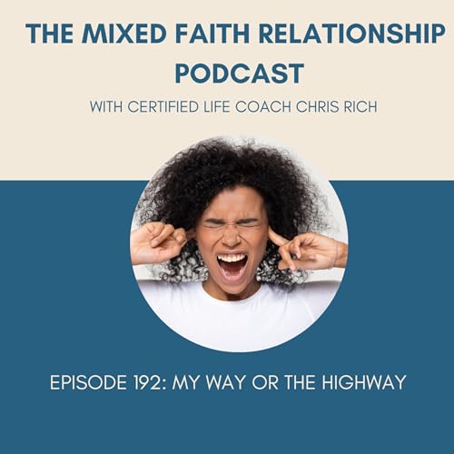 Episode 192 My Way Or The Highway