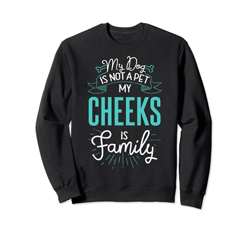 Cute Cheeks Design Family Dog Giftn Sweatshirt, Black