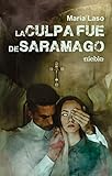  La culpa fue de Saramago