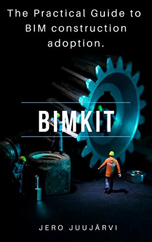 BIMKIT: The Practical Guide to BIM construction adoption (English Edition)