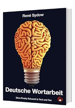 Paperback Deutsche Wortarbeit: Slam-Poetry und Kabarett [German] Book