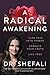 Produktbild A Radical Awakening: Turn Pain into Power, Embrace Your Truth, Live Free
